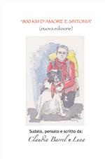 800 km d'amore e sintonia. Sudato, pensato e scritto da Claudia e Luna. Nuova ediz.