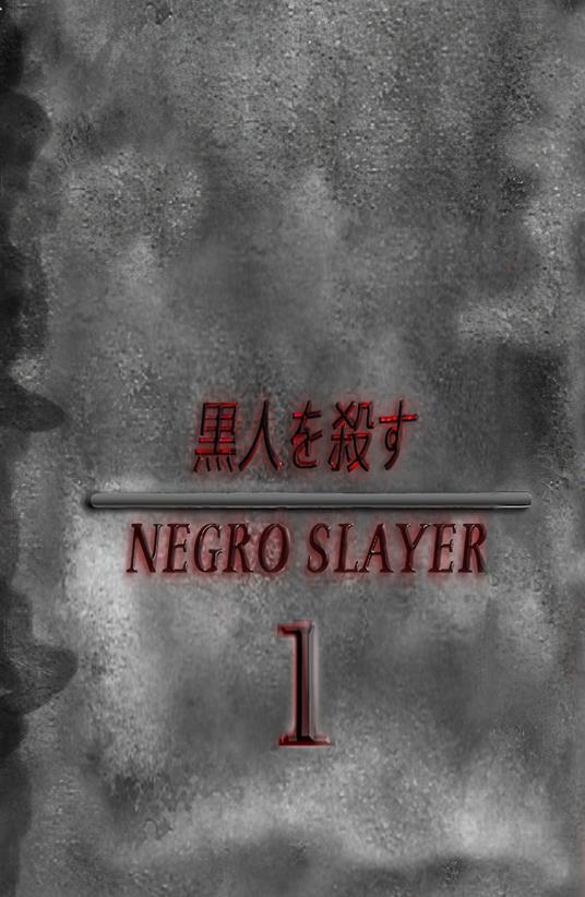 Negro slayer. Vol. 1 - Samuel Fortunato,Matteo Sodano - copertina