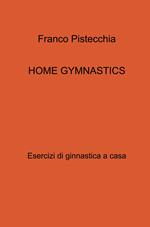 Home gymnastics. Esercizi di ginnastica a casa