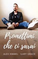 Promettimi che ci sarai