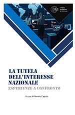 La tutela dell'interesse nazionale. Esperienze a confronto