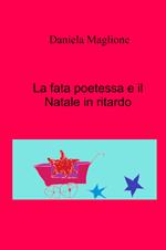 La fata poetessa e il Natale in ritardo