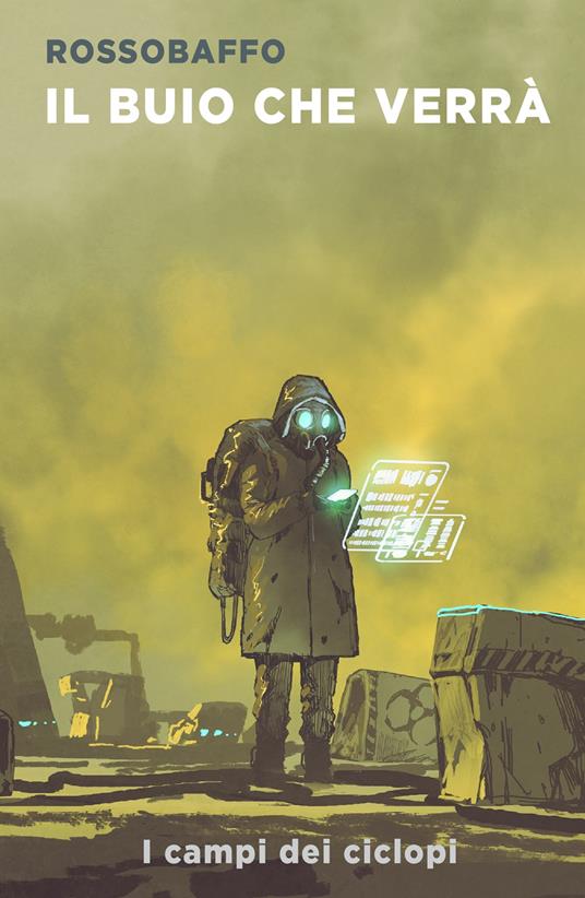 Il buio che verrà. I campi dei ciclopi - Rossobaffo - copertina