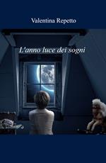 L' anno luce dei sogni