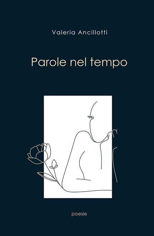 Parole nel tempo - Valeria Ancillotti - ebook