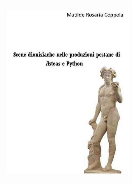 Scene dionisiache nelle produzioni pestane di Asteas e Python - Matilde Rosaria Coppola - copertina