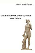 Scene dionisiache nelle produzioni pestane di Asteas e Python
