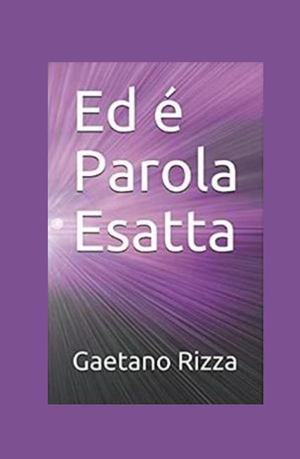Ed è Parola Esatta - Gaetano Rizza - copertina