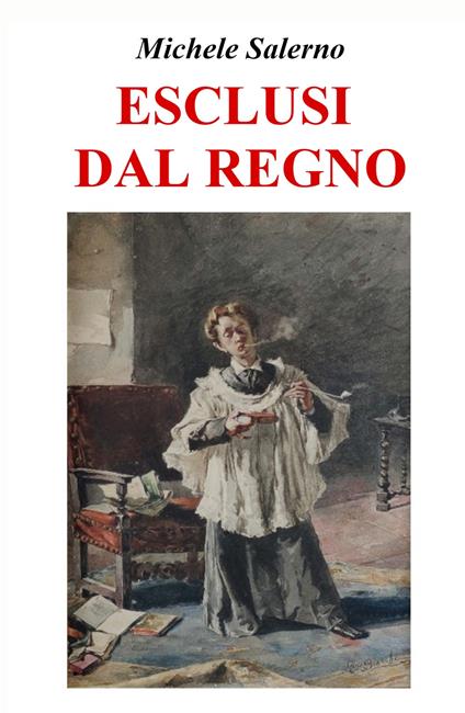 Esclusi dal regno - Michele Salerno - copertina