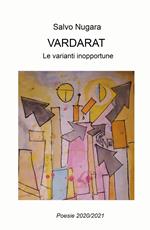 Vardarat. Le varianti inopportune