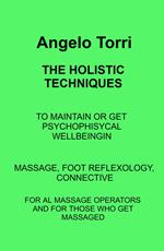 The holistic techniques. Massage, foot reflexology, connective