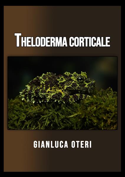 Theloderma corticale - Gianluca Oteri - copertina
