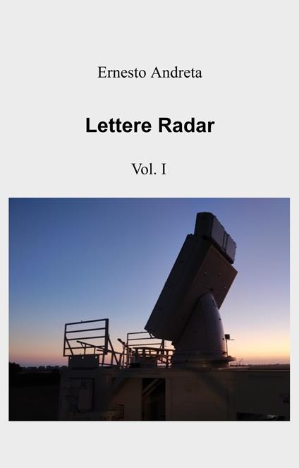 Lettere radar. Vol. 1 - Ernesto Andreta - copertina