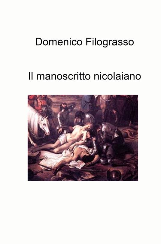 Il manoscritto nicolaiano - Domenico Filograsso - copertina
