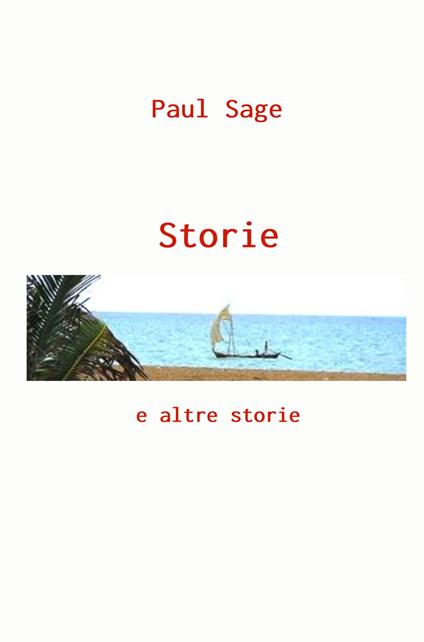 Storie e altre storie - Paul Sage - copertina