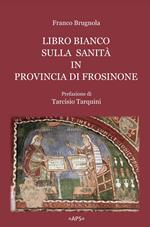 Libro bianco sulla sanità in provincia di Frosinone