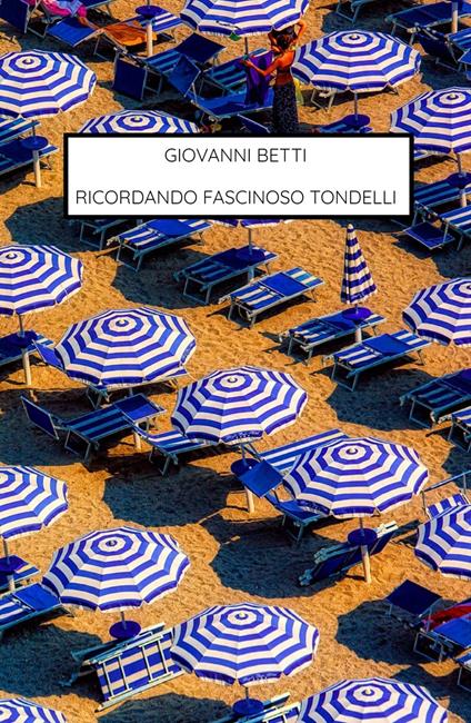 Ricordando fascinoso Tondelli - Giovanni Betti - copertina
