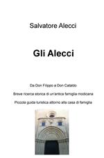 Gli Alecci. Da Don Filippo a Don Cataldo