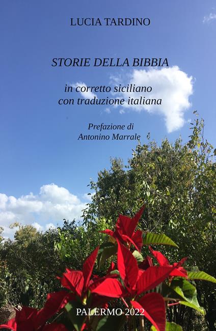 Storie della Bibbia in corretto siciliano con traduzione italiana. Ediz. multilingue - Lucia Tardino - copertina