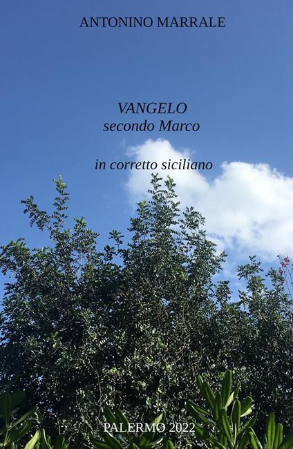Vangelo secondo Marco in corretto siciliano - Antonino Marrale - copertina