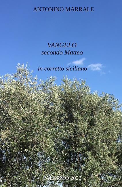Vangelo secondo Matteo in corretto siciliano - Antonino Marrale - copertina