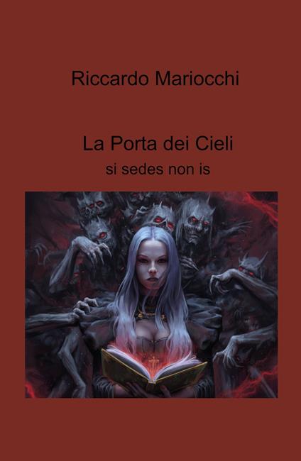 La porta dei cieli. Si sedes non is - Riccardo Mariocchi - copertina
