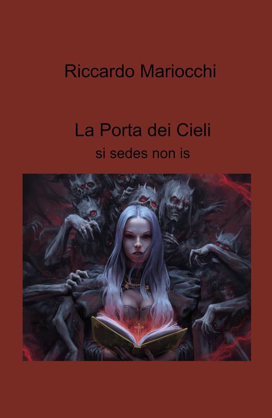 La porta dei cieli. Si sedes non is - Riccardo Mariocchi - copertina