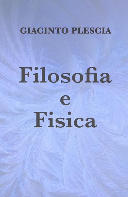 Filosofia e fisica - Giacinto Plescia - copertina