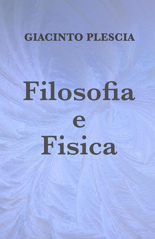 Filosofia e fisica - Giacinto Plescia - copertina