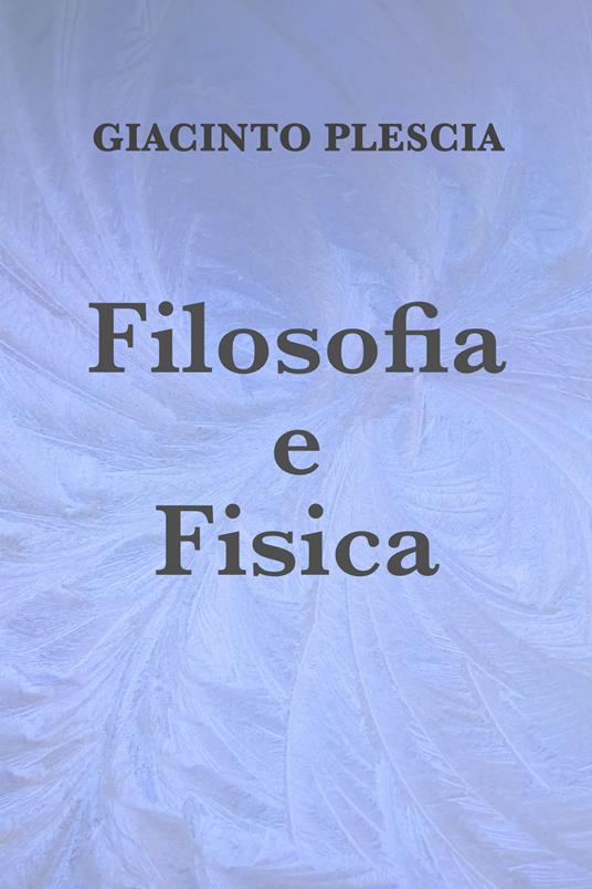 Filosofia e fisica - Giacinto Plescia - ebook