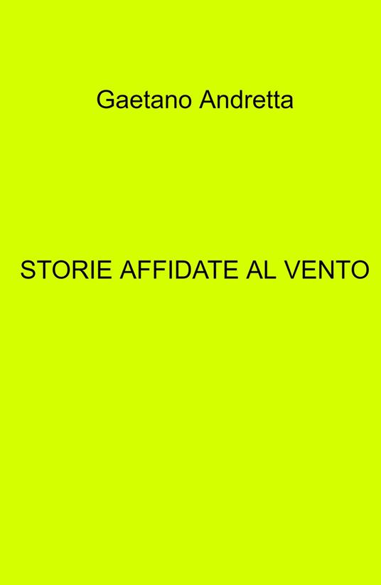 Storie sussurrate dal vento - Gaetano Andretta - copertina