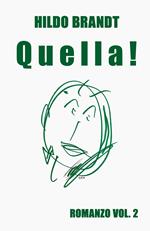 Q u el l a! Storia della madre nefasta. Vol. 2