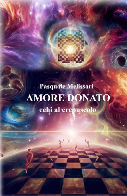 Amore donato. Echi al crepuscolo - Pasquale Melissari - copertina