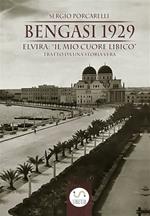 Bengasi 1929: Elvira: «il mio cuore libico»