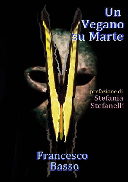 Un vegano su Marte - Francesco Basso - copertina