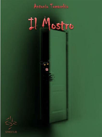 Il mostro - Antonio Tomarchio - ebook