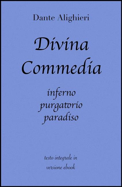 La Divina Commedia - Dante Alighieri - ebook