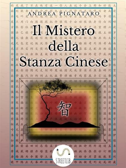 Il mistero della stanza cinese - Andrea Pignataro - ebook