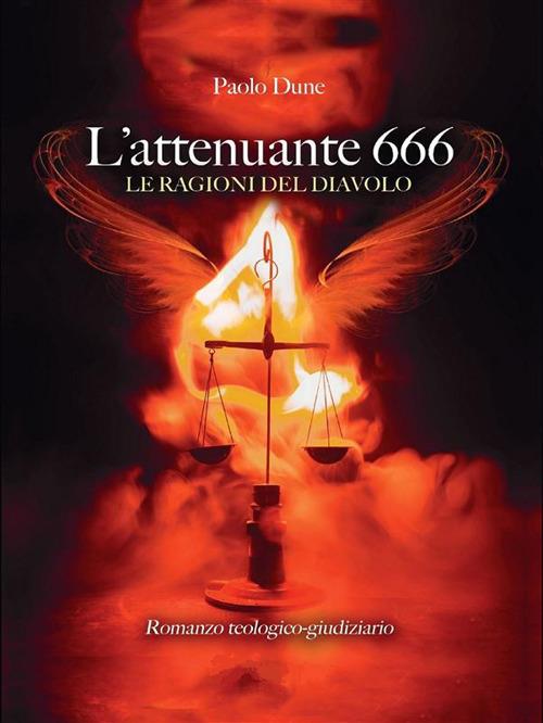 L' attenuante 666. Le ragioni del Diavolo - Paolo Dune - ebook