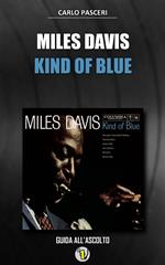 Miles Davis. Kind of blue. Dischi da leggere