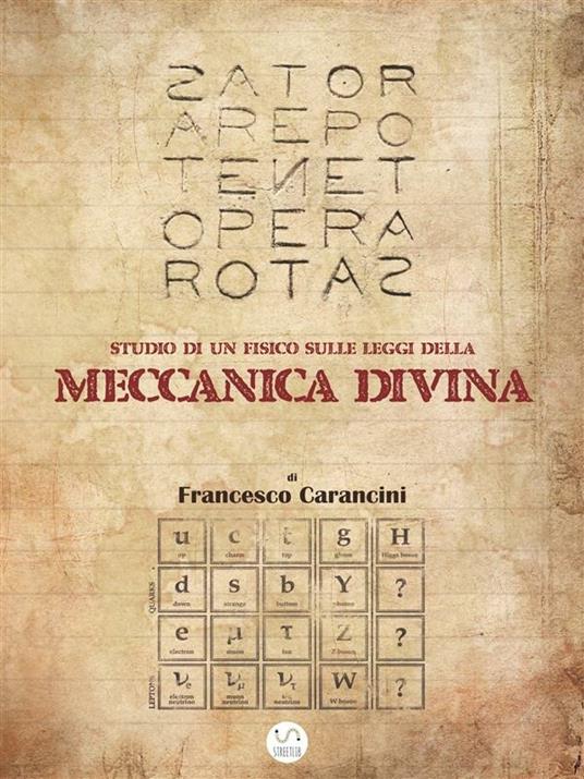 Studio di un fisico sulle leggi della meccanica divina - Francesco Carancini - ebook