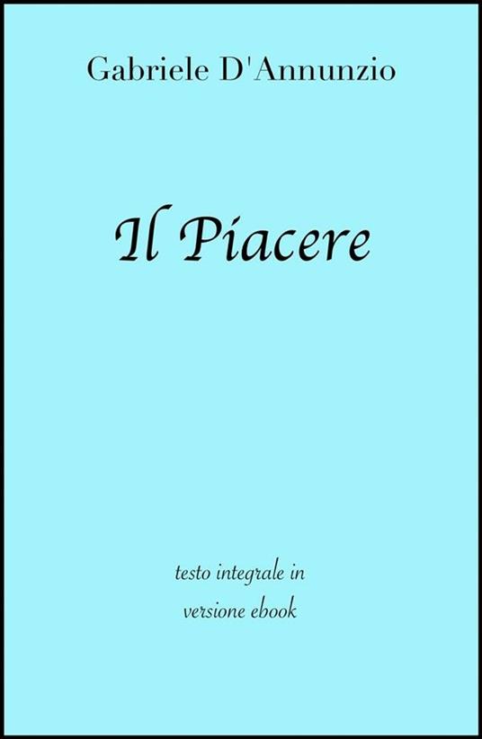 Il piacere - Gabriele D'Annunzio - ebook