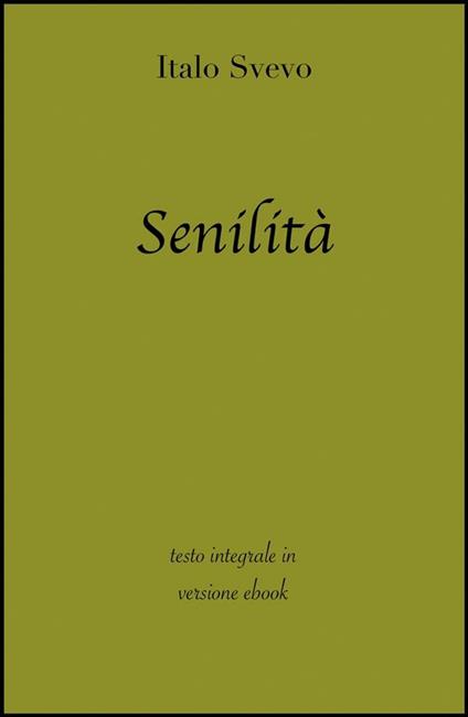 Senilità - Italo Svevo - ebook