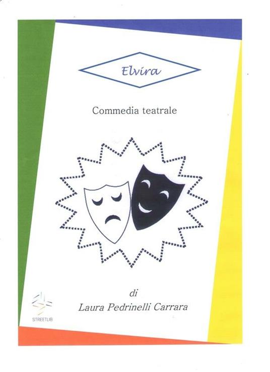 Elvira - Laura Pedrinelli Carrara - ebook