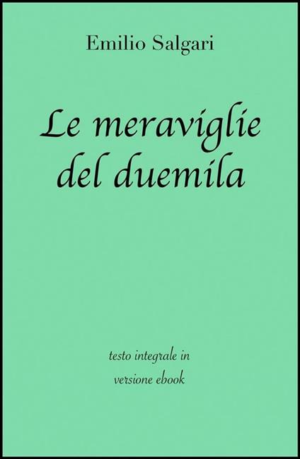Le meraviglie del Duemila - Emilio Salgari - ebook