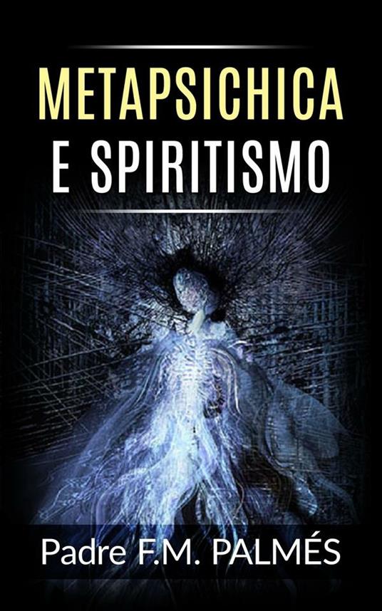 Metapsichica e spiritismo
