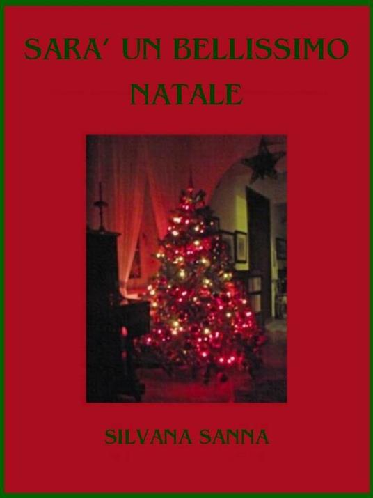 Sarà un bellissimo Natale - Silvana Sanna - ebook