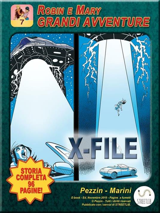X-File. Robin e Mary. Grandi avventure. Vol. 1 - Roberto Marini,Giorgio Pezzin - ebook