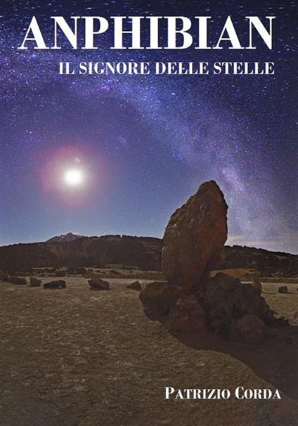 Anphibian. Il signore delle stelle - Patrizio Corda - ebook