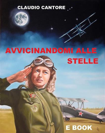 Avvicinandomi alle stelle - Claudio Cantore - ebook